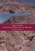 A Concise History of Mining (eBook, ePUB)