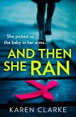 And Then She Ran (eBook, ePUB) And Then She Ran (eBook, ePUB)