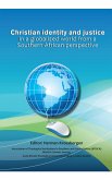 Christian identity and justice in a globalized world from a Southern African perspective (eBook, ePUB) Christian identity and justice in a globalized world from a Southern African perspective (eBook, ePUB)