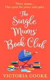 The Single Mums' Book Club (eBook, ePUB) The Single Mums' Book Club (eBook, ePUB)