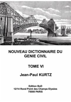 Nouveau Dictionnaire du Génie Civil - Kurtz, Jean-Paul