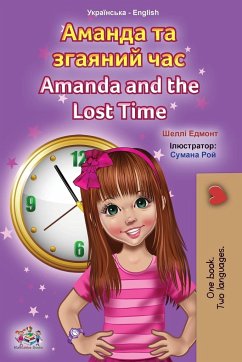 Amanda and the Lost Time (Ukrainian English Bilingual Children's Book) - Admont, Shelley; Books, Kidkiddos
