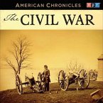 NPR American Chronicles: The Civil War Lib/E
