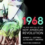 1968 Lib/E: The Rise and Fall of the New American Revolution