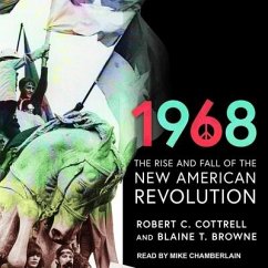 1968 Lib/E: The Rise and Fall of the New American Revolution - Cottrell, Robert C.; Browne, Blaine T.