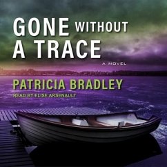 Gone Without a Trace - Bradley, Patricia