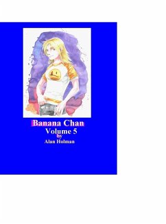 Banana Chan, Volume 5 - Holman, Alan