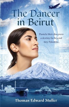 The Dancer in Beirut - Muller, Thomas Edward