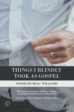 Things I Blindly Took as Gospel - Williams, Beau