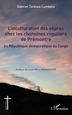 L'inculturation des vêpres chez les chanoines réguliers de Prémontré - Tankwa Lumbele, Gabriel