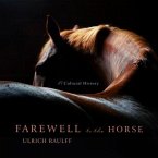 Farewell to the Horse: A Cultural History