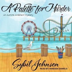 A Palette for Murder: An Aurora Anderson Mystery - Johnson, Sybil