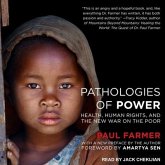 Pathologies of Power: Health, Human Rights, and the New War on the Poor