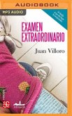 Examen Extraordinario (Spanish Edition): Antología de Cuentos
