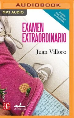 Examen Extraordinario (Spanish Edition): Antología de Cuentos - Villoro, Juan