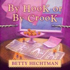By Hook or by Crook Lib/E - Hechtman, Betty