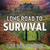Long Road to Survival Lib/E: The Prepper Series Book Two