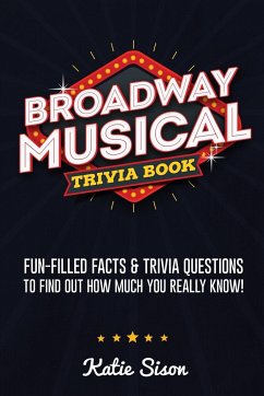 Broadway Musical Trivia Book - Sison, Katie