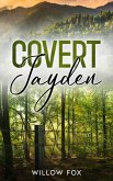 Covert: Jayden (eagle tactical, #4) (eBook, ePUB) Covert: Jayden (eagle tactical, #4) (eBook, ePUB)
