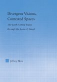 Divergent Visions, Contested Spaces (eBook, ePUB)
