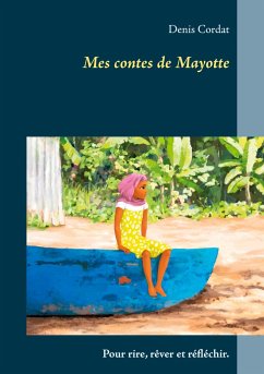Mes contes de Mayotte - Cordat, Denis