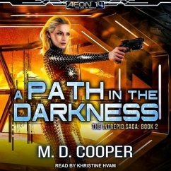 A Path in the Darkness - Cooper, M. D.