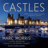 Castles Lib/E: Their History and Evolution in Medieval Britain