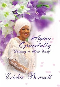 Aging Gracefully - Bennett, Erieka