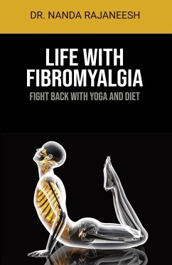 Life With Fibromyalgia - Rajaneesh, Nanda