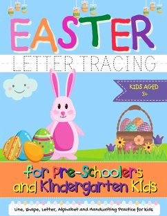 Easter Letter Tracing for Preschoolers and Kindergarten Kids - Publishing Group, The Life Graduate