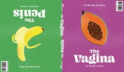 The Penis / The Vagina: An Owner's Guide - Ah Shay, Dr Brooke