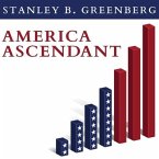 America Ascendant: A Revolutionary Nation's Path to Addressing Its Deepest Problems and Leading the 21st Century