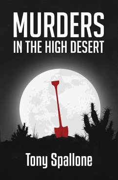 Murders in the High Desert - Spallone, Tony