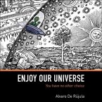 Enjoy Our Universe Lib/E: You Have No Other Choice