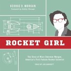 Rocket Girl Lib/E: The Story of Mary Sherman Morgan, America's First Female Rocket Scientist