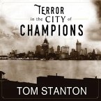 Terror in the City of Champions Lib/E: Murder, Baseball, and the Secret Society That Shocked Depression-Era Detroit