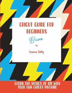 Cricut Guide For Beginners - Tally, Sienna