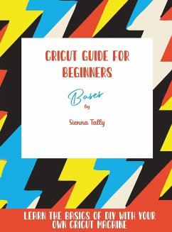 Cricut Guide For Beginners - Tally, Sienna