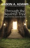 Through the Squirrel Tree