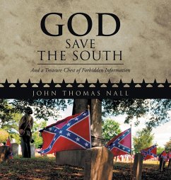 GOD SAVE THE SOUTH - Nall, John Thomas