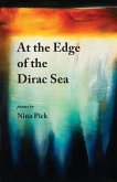 At the Edge of the Dirac Sea