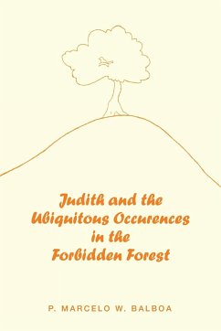 Judith and the Ubiquitous Occurences in the Forbidden Forest - Balboa, P. Marcelo W.