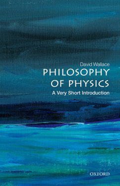Philosophy of Physics: A Very Short Introduction (eBook, ePUB) - Wallace, David