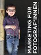 Marketing für Fotograf*innen (eBook,... - Bild 1