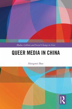 Queer Media in China (eBook, PDF) - Bao, Hongwei