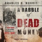 A Rabble of Dead Money Lib/E: The Great Crash and the Global Depression: 1929 - 1939