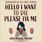 Hello I Want to Die Please Fix Me Lib/E: Depression in the First Person