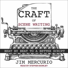 The Craft of Scene Writing: Beat by Beat to a Better Script - Mercurio, Jim