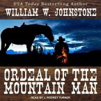 Ordeal of the Mountain Man Lib/E