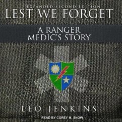 Lest We Forget: A Ranger Medic's Story - Jenkins, Leo